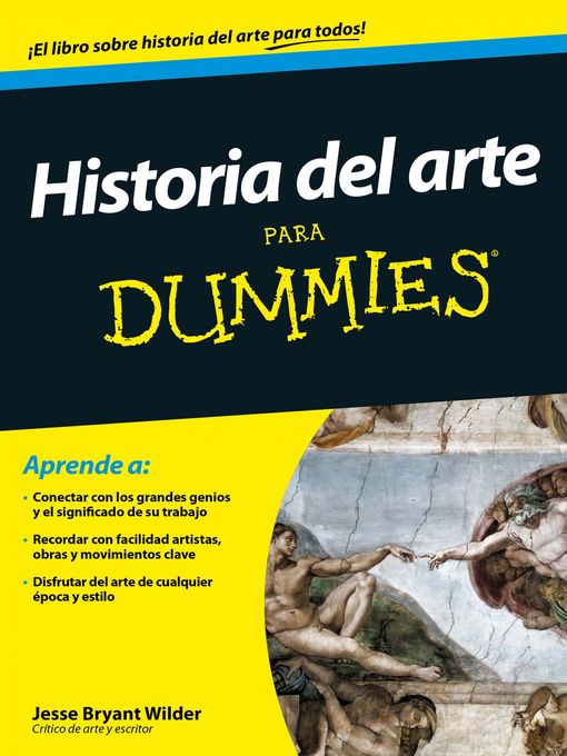 Detalles del título Historia del arte para Dummies de Jesse Bryant Wilder - Lista de espera